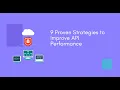 9 Proven Strategies to Improve API Performance Gourav Dhar The Geeky Minds