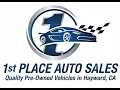 1st Place Auto Sales Affordable Auto Sales In Hayward CA 94544