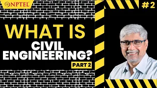 #2 What is Civil Engineering | Part 2 | Introduction to Civil Engineering Profession