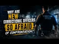New CO Here s Why You re Afraid to Confront Inmates