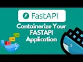 Containerize Your FastAPI Application
