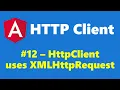 12 - HttpClient uses XMLHttpRequest