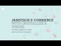 JAMstack e-commerce on Next js with Crystallize Vercel