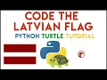 Python Turtle - Code the Latvian Flag Tutorial