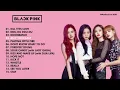 Lagu BLACKPINK FULL ALBUM 2020