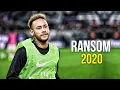 Neymar Jr ► Ransom - Lil Tecca ● Skills \u0026 Goals 2019 | HD
