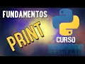 Funcion print en Python Como imprimir por pantalla en Python CURSO DE PYTHON 2021