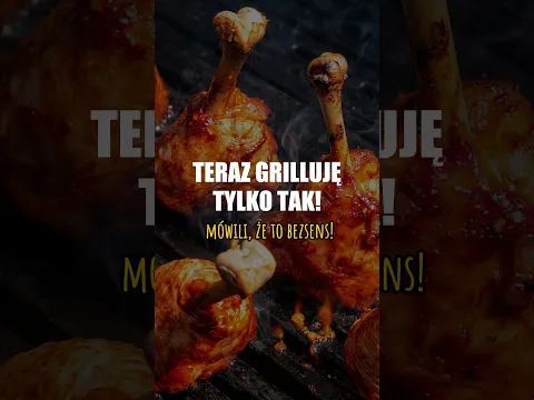 Taki GRILL zmienia WSZYSTKO!