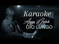 Lagu ANGGA WIDODO KARAOKE OJO LUNGO [Video Lirycs Tanpa Vocal]