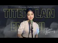 Download Lagu TITENI LAN ENTENI | TRISYA FEBRIANTI | KERONCONG VERSION #music #keroncong #keroncongmodern