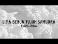 Download Lagu LIMA BENUA TUJUH SAMUDRA - RUANG SENJA LIRIK