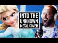 Into the Unknown - Frozen 2 (METAL COVER by Jonathan Young)