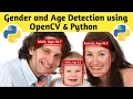Gender and Age Detection using OpenCV and Python Gender Detection Age Detection