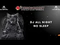 Download Lagu DJ All Night No Sleep