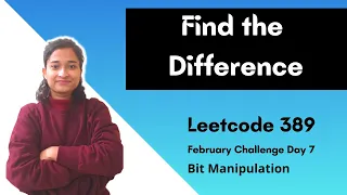 Find the Difference Leetcode 389 Sorting Hashmap Bit manipulation
