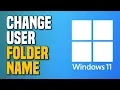 How To Change Windows 11 User Folder Name SIMPLE