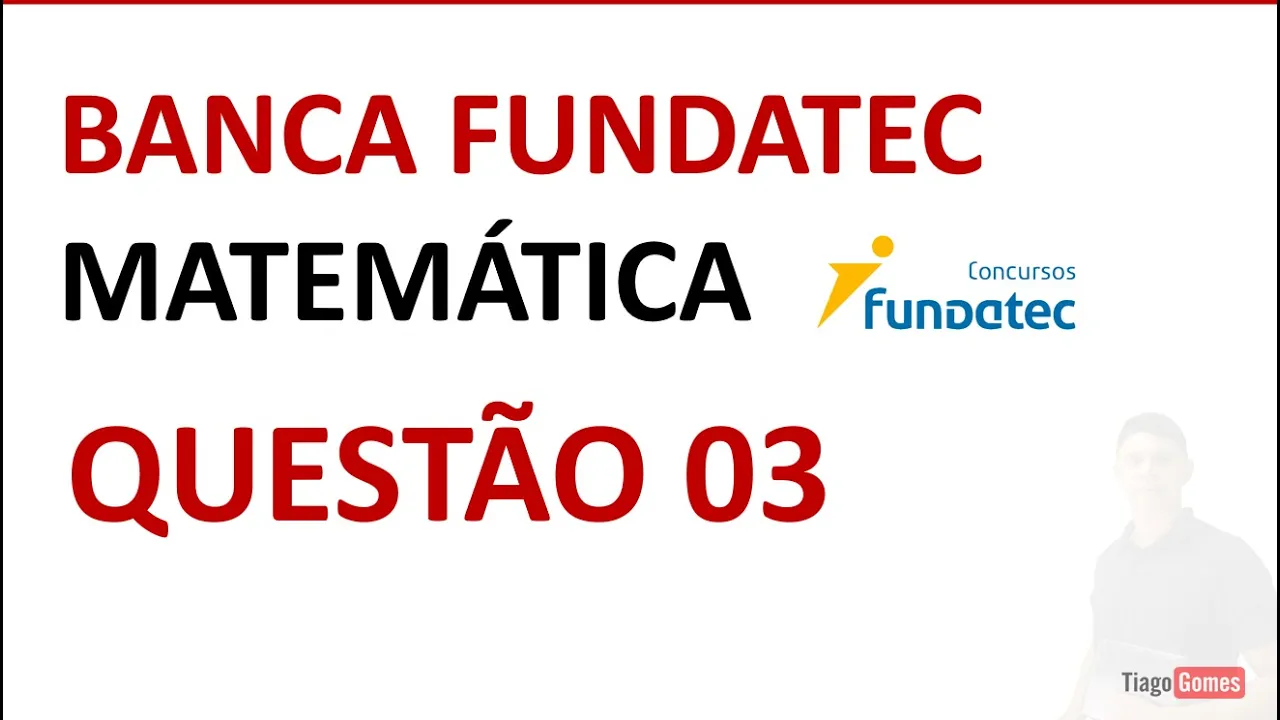 Banca Fundatec 👉 Questão 03 Matemática Nível Médio #matemática Novo Ebook