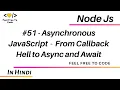 51 Asynchronous JavaScript - From Callback Hell to Async and Await part 2