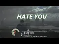 Lagu Lagu Bahasa Inggris Sedih - Seann Bowe - Hate You (Lirik \u0026 Terjemahan)