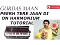 Download Lagu PEER TERE JAAN DI BY GURDAS MAAN SONG ON HARMONIUM TUTORIAL EASY