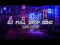 Download Lagu DJ FULL DROP BBHC SLOWED REVERB VERSION
