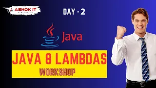 Workshop Java Lambda Expressions 09 30 AM IST By Mr Karthik-Session-02 Ashok IT