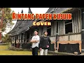 Download Lagu RINTANG PAPEH KUSUIK - COVER