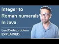 Convert Integer to Roman numeral - LeetCode Interview Coding Challenge Java Brains