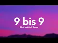 SIRA, badchieff, Bausa - 9 bis 9 (Shirli Version) (Lyrics)