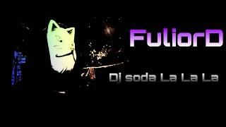 Download Dj soda LaLaLa - Video Oficial ft. FuliorD MP3