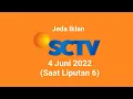 Jeda Iklan SCTV 4 Juni 2022 (Liputan 6 Siang)