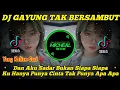 Download Lagu DJ GAYUNG TAK BERSAMBUT - FULLBASS TIKTOK VIRAL 2023 - ORANG YANG SALAH‼️