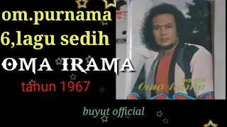 oma irama 6lagu sedih om purnama