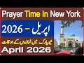 New York Prayer Timing April Prayer Time Today 2026 Prayer Time Namaz Time Azan Time