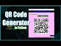 QR Code Generator App in python Tutorial
