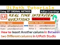 How to insert another column in between two different columns using UiPath DataTable Automation