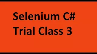 Selenium C Training - Trial Class Day3