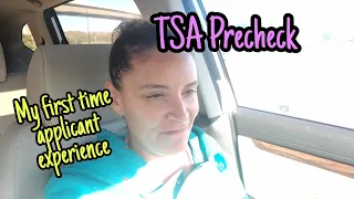 TSA Precheck My experience applying for the first time