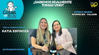Sabemos realmente tomar vino Monica Ibarra Sommelier - Paladin
