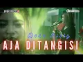 Download Lagu AJA DITANGISI Voc DEDE RISTY  II OBROG ONLINE '' DEDE RISTY '' GANJENE PANTURA II
