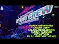 Download Lagu HAPPY ANIIVERSARY AKELOY CREW KALANGAN SELEBRITIS KLEBUN PACENAN MAT CAYYUN BY DJ JIMMY ON THE MIX