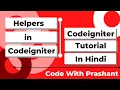 Codeigniter Helpers Autoload helpers in Codeigniter Codeigniter tutorial in hindi by Prashant