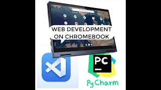 Web development on Chromebook with VS Code and PyCharm