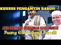 Ustadz Kelik Gunawan Pribadi Terbaru ,CERAMAH UNTUK PARA PENGANTIN BARU!!! BUANGEN BOJOMU !!!
