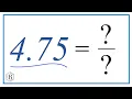 4 75 as a Fraction simplified form