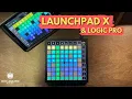 Launchpad X - Get the Most Out of Live Loops