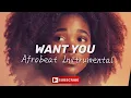 Afrobeat Instrumental - WANT YOU  X Buju type of best #afrobeat #beats