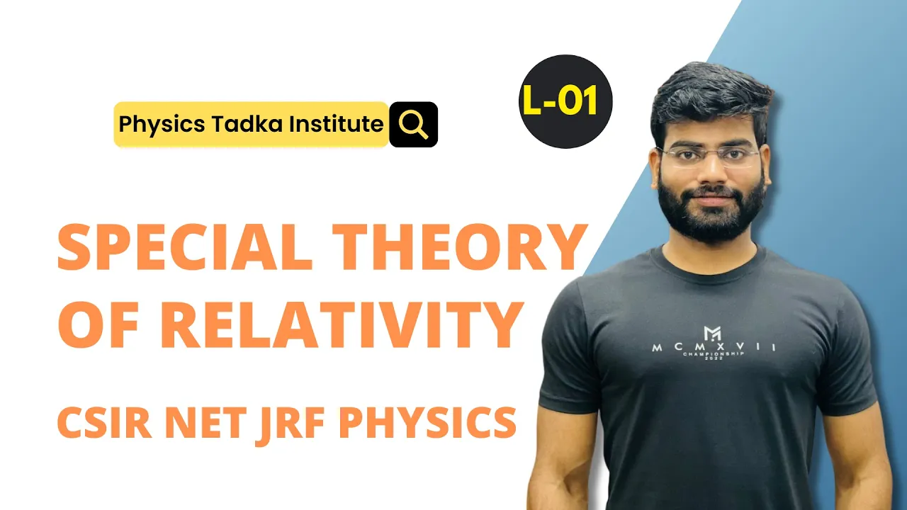 special theory of relativity| csir net jrf physical science| iit jam physics