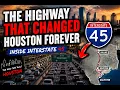 Houston Highway I-45 Traffic Story