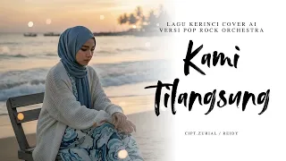 kami tilangsung lagu kerinci versi cover ai pop rock simphony